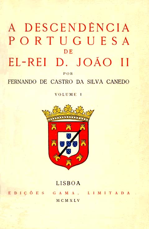 DESCENDENCIA PORTUGUESA DE EL REI DOM JOAO II