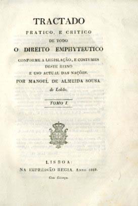 TRATADO PRATICO E CRITICO DE TODO O DIREITO ENFITEUTICO | APENDICE DIPLOMATICO HISTORICO AO TRATADO PRATICO DO DIREITO EMFITEUTICO
