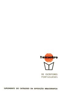 PRIMEIRO ENCONTRO DE ESCRITORES PORTUGUESES