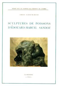 SCULPTURES DE POISSONS D'EDOUARD MARCEL SANDOZ