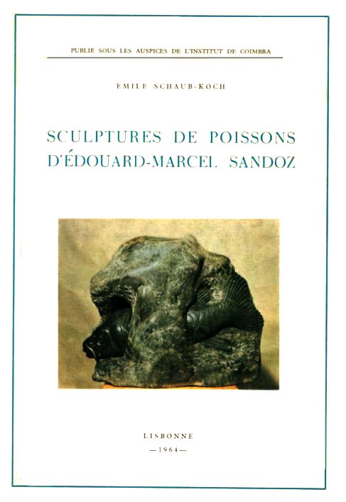 SCULPTURES DE POISSONS D’EDOUARD MARCEL SANDOZ