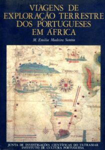 VIAGENS DE EXPLORAÇAO TERRESTRE DOS PORTUGUESES EM AFRICA