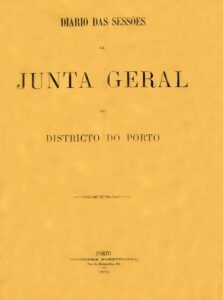 DIARIO DAS SESSOES DA JUNTA GERAL DO DISTRITO DO PORTO [e RELATORIO DA COMISSAO EXECUTIVA DELEGADA DA JUNTA GERAL DO DISTRITO DO PORTO]