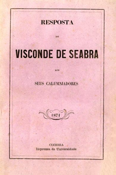 RESPOSTA DO VISCONDE DE SEABRA AOS SEUS CALUNIADORES