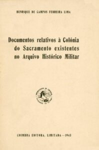 DOCUMENTOS RELATIVOS A COLONIA DO SACRAMENTO