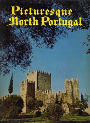 PICTURESQUE NORTH PORTUGAL