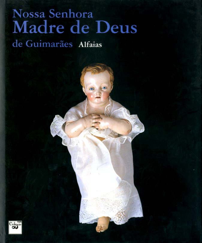 NOSSA SENHORA MADRE DE DEUS DE GUIMARAES