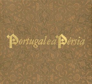 PORTUGAL E A PERSIA