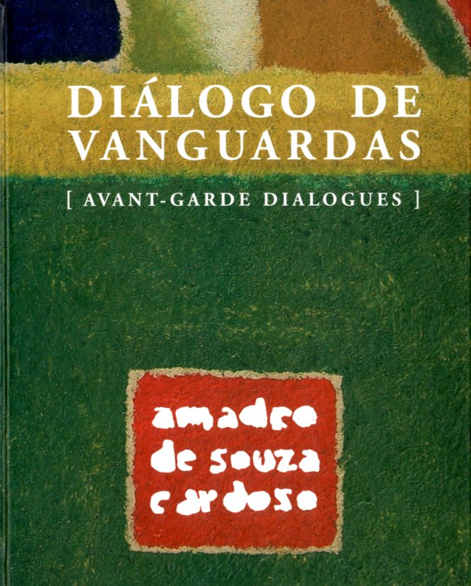 AMADEO DE SOUSA CARDOSO. DIALOGO DE VANGUARDAS