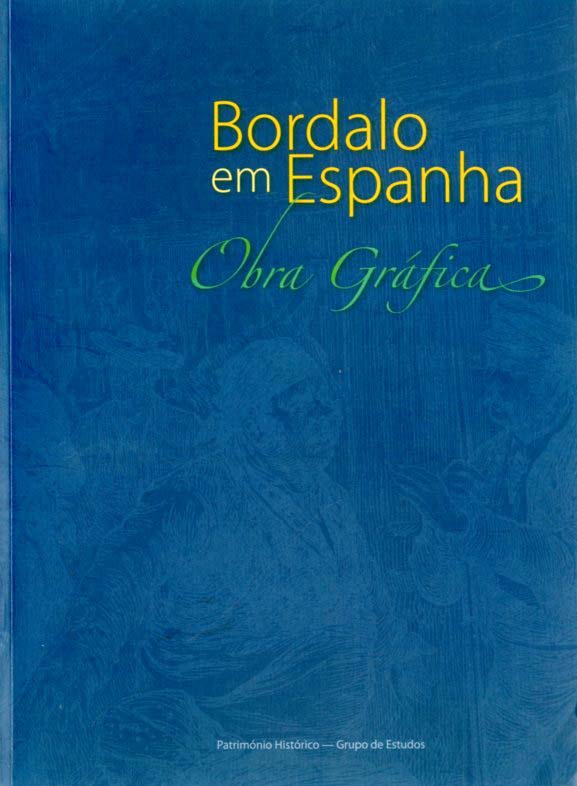 BORDALO EM ESPANHA – OBRA GRÁFICA