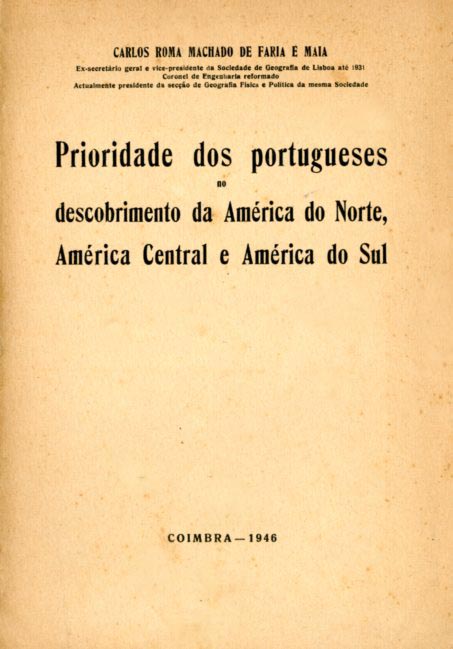 PRIORIDADE DOS PORTUGUESES NO DESCOBRIMENTO DA AMERICA DO NORTE AMERICA CENTRAL