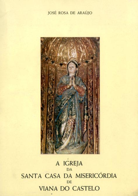 IGREJA DA SANTA CASA DA MISERICORDIA DE VIANA DO CASTELO