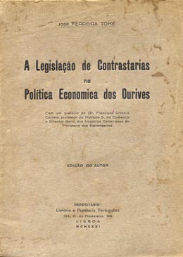 LEGISLAÇAO DE CONTRASTARIAS NA POLITICA ECONOMICA DOS OURIVES