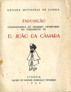 EXPOSIÇAO COMEMORATIVA DO PRIMEIRO CENTENARIO DO NASCIMENTO DE DOM JOAO DA CAMA