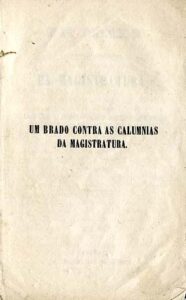 BRADO CONTRA AS CALUNIAS DA MAGISTRATURA