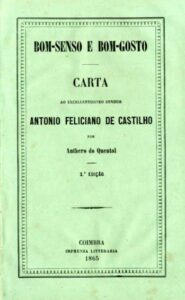 BOM SENSO E BOM GOSTO. Carta ao Excellentissimo Senhor Antonio Feliciano de Castilho.
