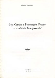 SERA CAMOES A PERSONAGEM URBANO DA LUSITANIA TRANSFORMADA