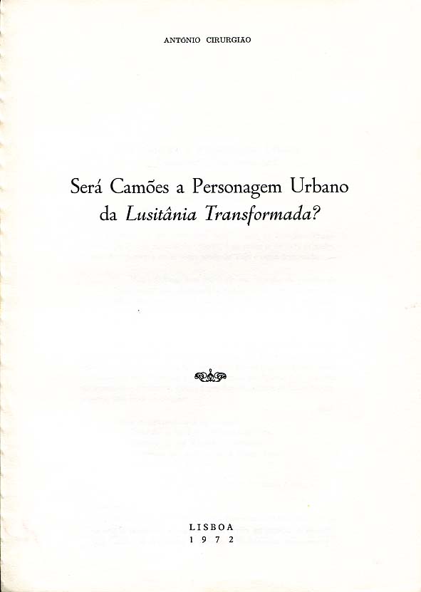 SERA CAMOES A PERSONAGEM URBANO DA LUSITANIA TRANSFORMADA