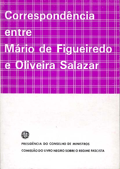 CORRESPONDENCIA ENTRE MARIO DE FIGUEIREDO E OLIVEIRA SALAZAR