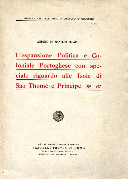 ESPANSIONE POLITICA E COLONIALE PORTOGHESE CON SPECIALE RIGUARDO ALLE ISOLE DI SAO THOME E PRINCIPE