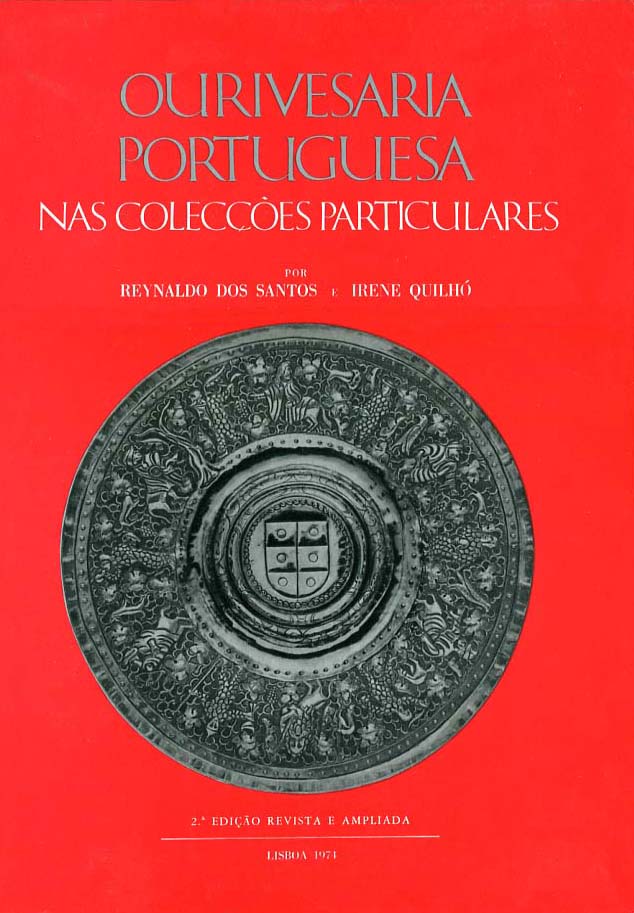 OURIVESARIA PORTUGUESA NAS COLECÇOES PARTICULARES