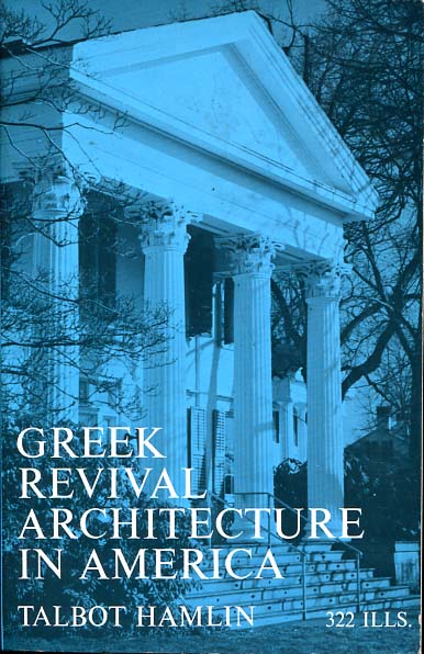 GREEK REVIVAL ARCHITECTURE IN AMERICA
