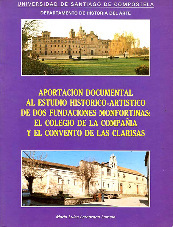 APORTACION DOCUMENTAL AL ESTUDIO HISTORICO ARTISTICO DE DOS FUNDACIONES MONFORTINAS