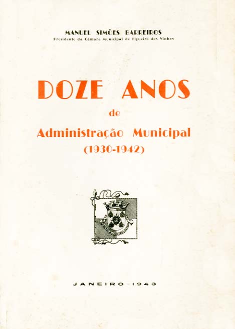 DOZE ANOS DE ADMINISTRAÇAO MUNICIPAL