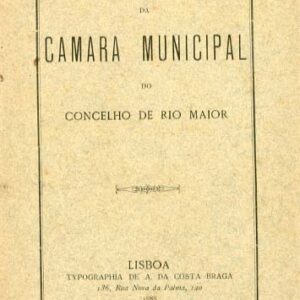 CODIGO DE POSTURAS DA CAMARA MUNICIPAL DO CONCELHO DE RIO MAIOR
