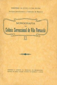 MONOGRAFIA DA COLONIA CORRECIONAL DE VILA FERNANDO