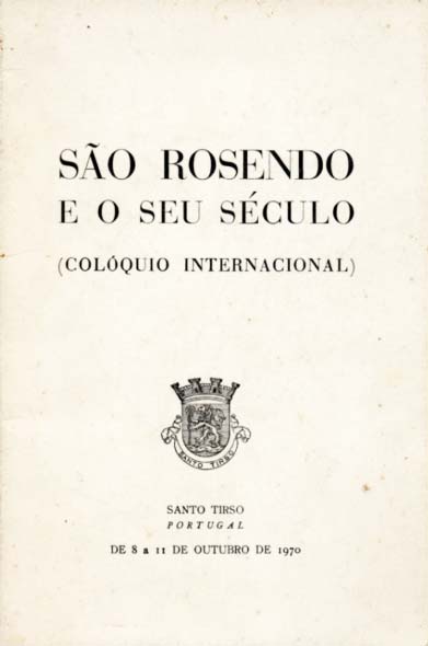 SAO ROSENDO E O SEU SECULO