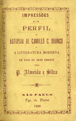 IMPRESSOES DE UM PERFIL OU AUTOPSIA DE CAMILO CASTELO BRANCO E A LITERATURA MODE