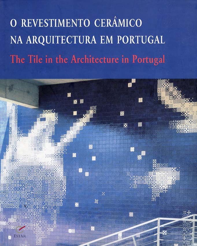 REVESTIMENTO CERAMICO NA ARQUITECTURA EM PORTUGAL