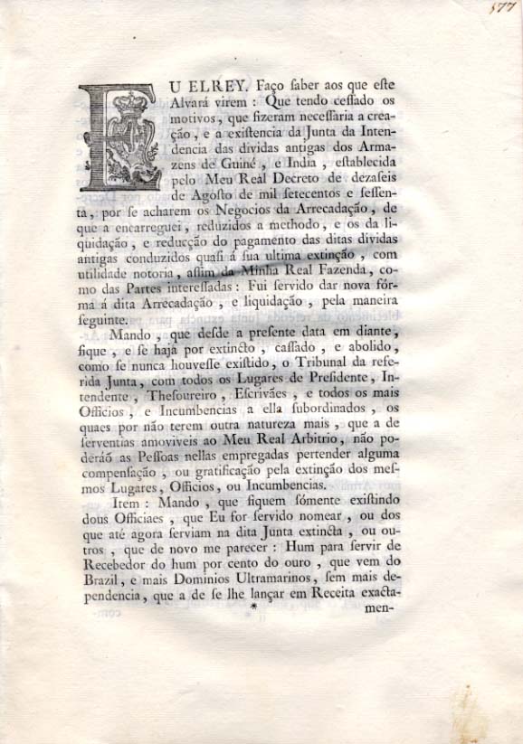 Alvara por que Vossa Magestade pelos motivos nele declarados Manda extinguir cas