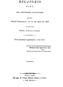 RELATORIO FIEL DAS ATROCIDADES COMETIDAS PELA FACÇAO ESPOLIADORA DE 17 DE MAIO DE 1828