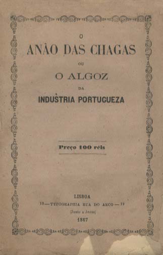 ANAO DAS CHAGAS OU O ALGOZ DA INDUSTRIA PORTUGUESA