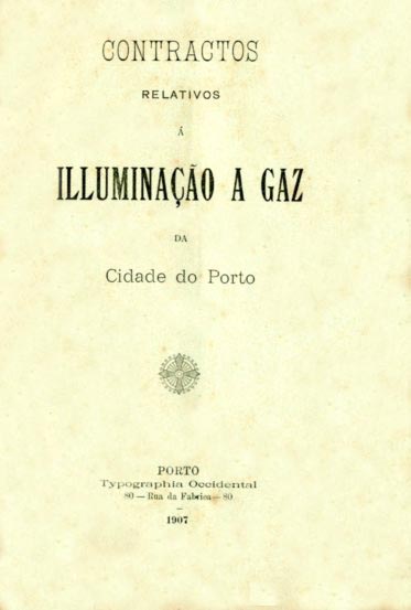CONTRATOS RELATIVOS A ILUMINAÇAO A GAZ DA CIDADE DO PORTO