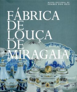 FABRICA LOUÇA DE MIRAGAIA