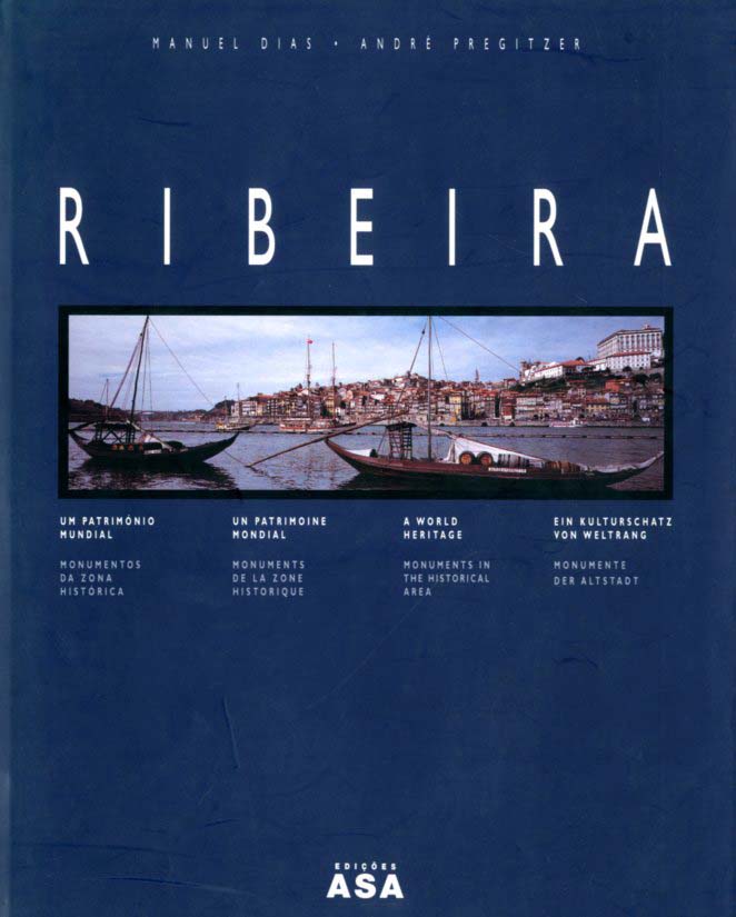 RIBEIRA. Um Património Mundial