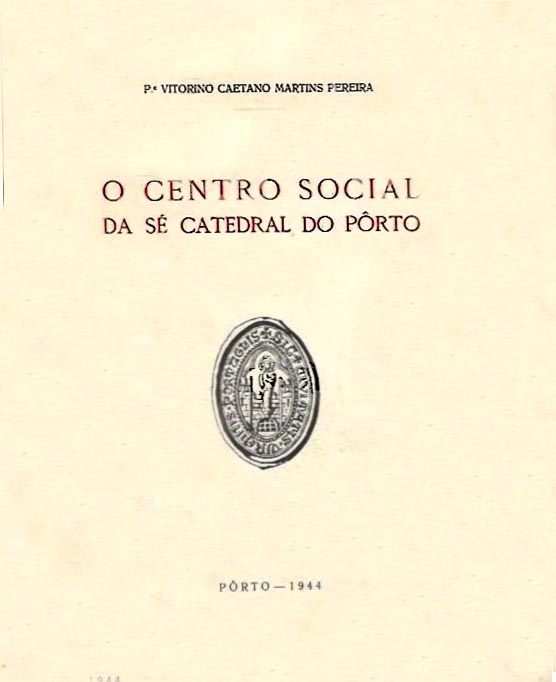 CENTRO SOCIAL DA SE CATEDRAL DO PORTO