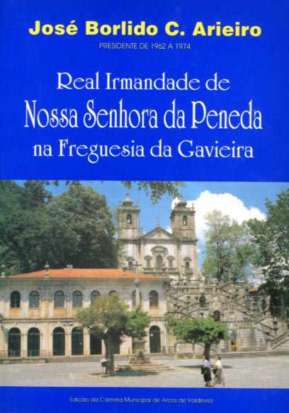 REAL IRMANDADE DE NOSSA SENHORA DA PENEDA NA FREGUESIA DA GAVIEIRA