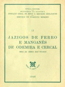 JAZIGOS DE FERRO E MANGANES DE ODEMIRA E CERCAL