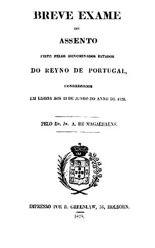 BREVE EXAME DO ASSENTO FEITO PELOS DENOMINADOS ESTADOS DO REINO DE PORTUGAL