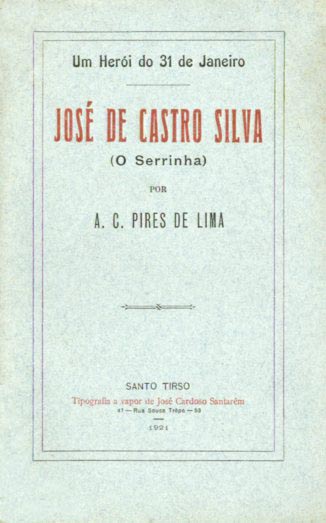 UM HEROI DO 31 DE JANEIRO. JOSE DE CASTRO SILVA (O Serrinha)