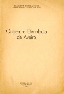 ORIGEM E ETIMOLOGIA DE AVEIRO