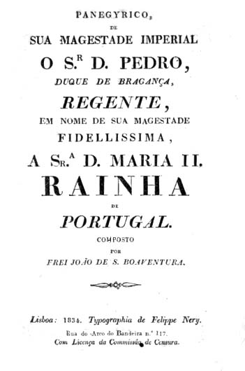 PANEGIRICO DE SUA MAGESTADE IMPERIAL O SENHOR DOM PEDRO DUQUE DE BRAGANÇA REGENTE EM NOME DE SUA MAGESTADE