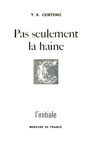 PAS SEULEMENT LA HAINE