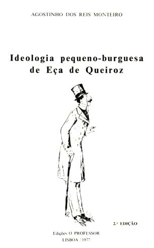 IDEOLOGIA PEQUENO BURGUESA DE EÇA DE QUEIROZ