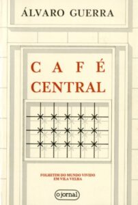 CAFE REPUBLICA [E CAFE CENTRAL E CAFE 25 DE ABRIL