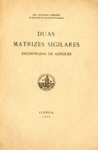 DUAS MATRIZES SIGILARES ENCONTRADAS EM ALENQUER